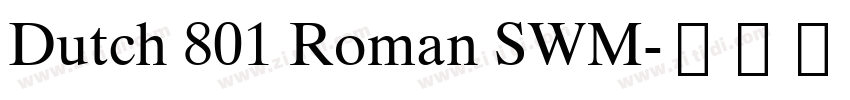 Dutch 801 Roman SWM字体转换